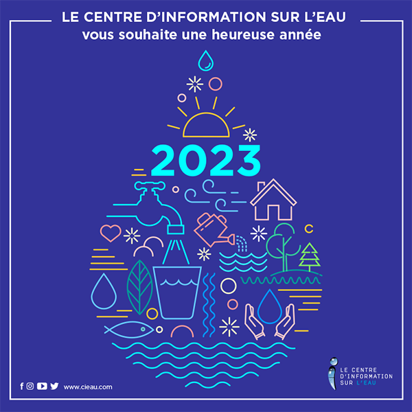 Le Centre d'information sur l'eau vous souhaite une belle et heureuse année 2023